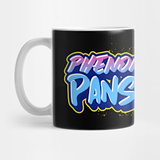 PHENOMENALLY PANSEXUAL Mug